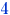 4